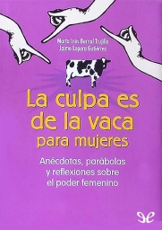 Libro 3 -La Culpa es de la Vaca para Mujeres -Jaime Lopera y Marta Ines Bernal 10-12-2022
